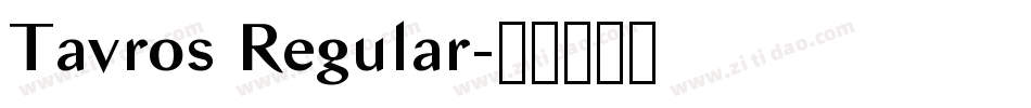 Tavros Regular字体转换